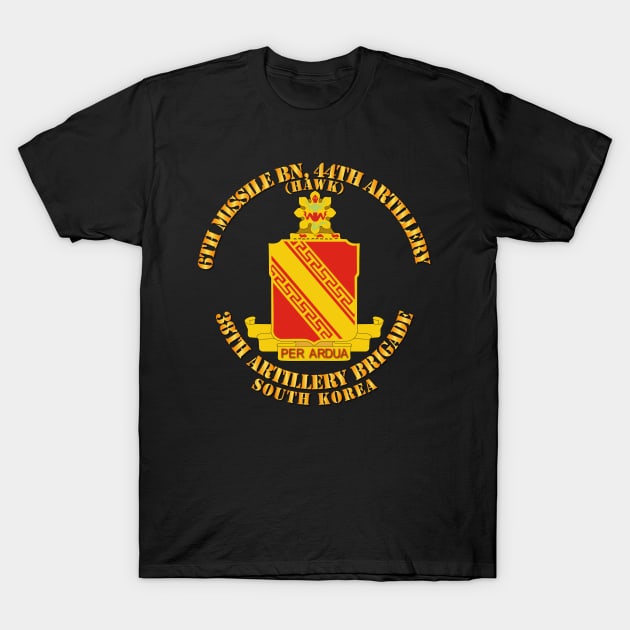 6th Missile Bn - 44th Arty - 38th Arty Bde T-Shirt by twix123844